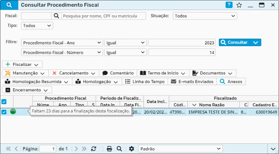 Consulta de procedimentos fiscais com os botões Fiscalizar, Manutenção, Cancelamento, Comentário, Termo de Início, Documentos, Homologação, Encerramento e o alerta de dias para finalizar