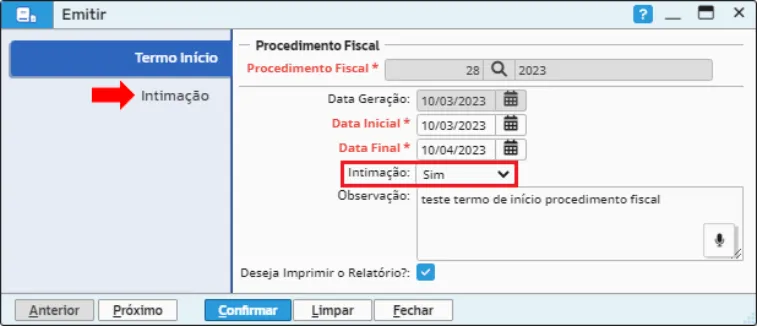 Emissão do termo de início com datas inicial e final e o campo Intimação marcado como Sim